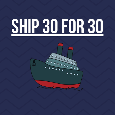 Ship 30 for 30